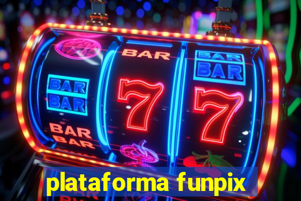 plataforma funpix